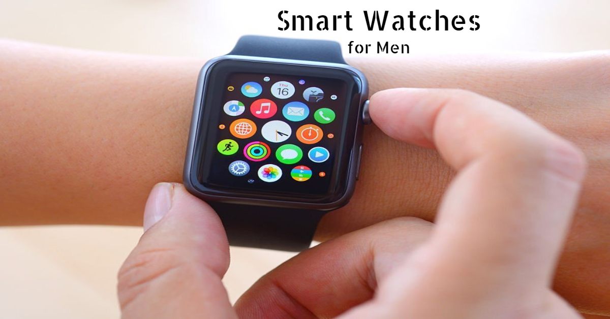 what-are-the-smart-watches-for-men